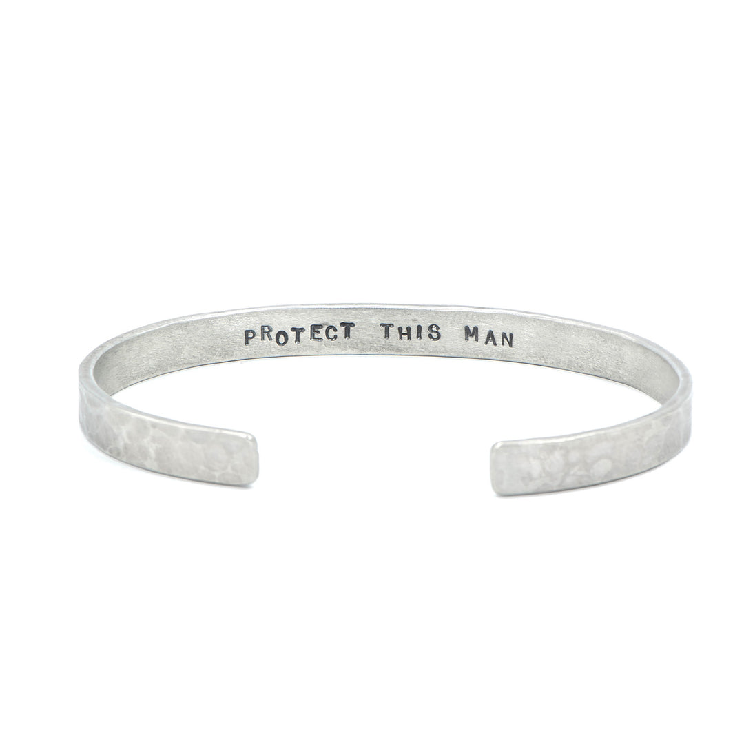 "Protect This Man" Hammered Cuff Bracelet back side